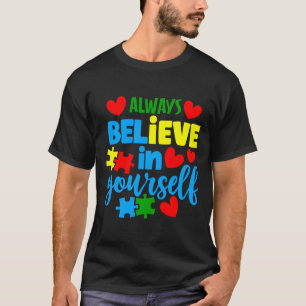 Camiseta Autismo Sempre Acredita Em Si Mesmo