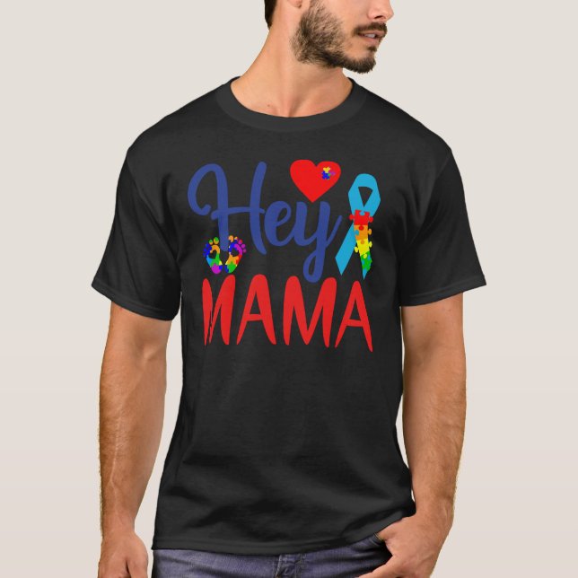 Camiseta Autismo Sensibilização Autismo Mãe Ei Mãe (Frente)