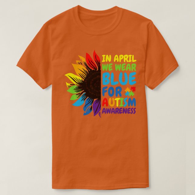 Camiseta Autismo Sensibilização Girassol Em Abril Nós Vesti (Frente do Design)