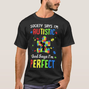 Camiseta Autismo-Sociedade Diz Que Sou Autista Deus Diz Que