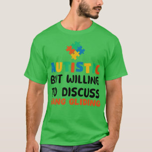 Camiseta Autista, mas disposto a discutir Autis de Desperta