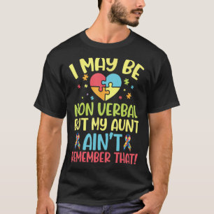 Camiseta Autista, posso não ser verbal, mas minha tia não é