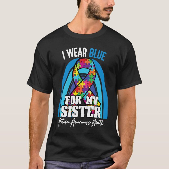 Camiseta Autistic Sister I Wear Blue For My Brother Rainbow (Frente)