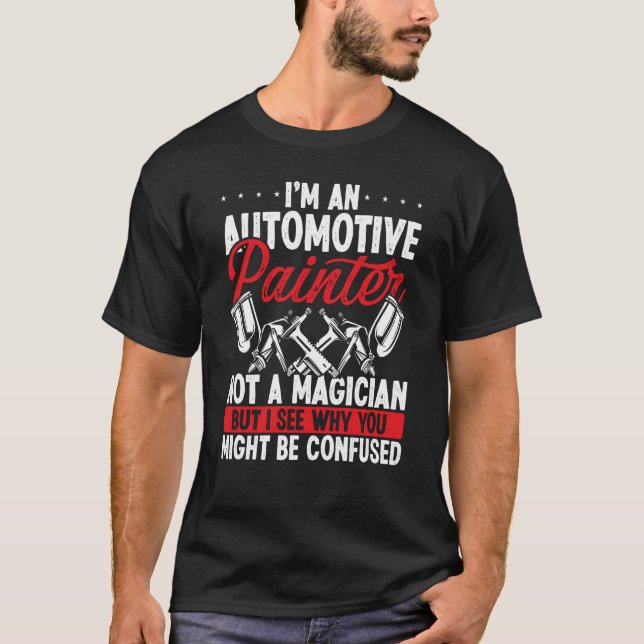 Camiseta Auto Body Painting Magician Car Detailer Autobody  (Frente)