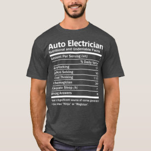 Camiseta Auto Electrician Nutrition Factors Job Gift Item 