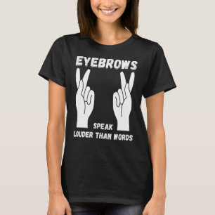 Camiseta Auto-falante das sobrancelhas Linguagem de Sinais
