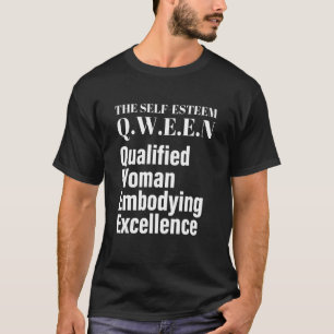 Camiseta Autoestima Q W E E N Mulher Qualificada