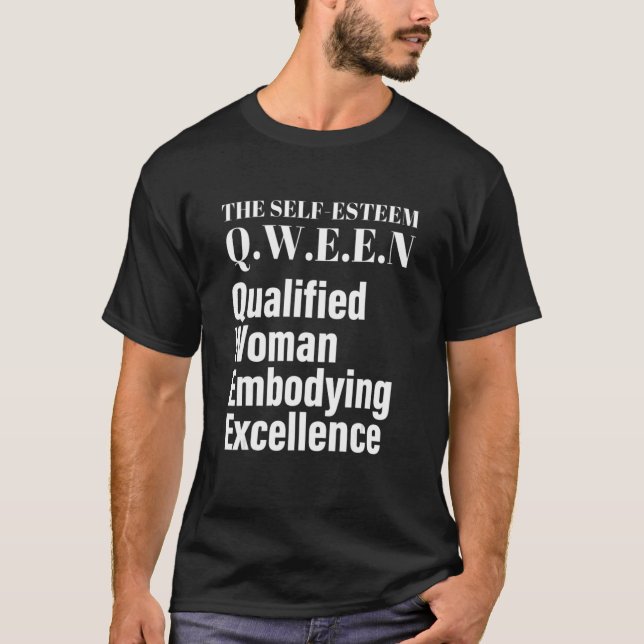 Camiseta Autoestima Q W E E N Mulher Qualificada (Frente)