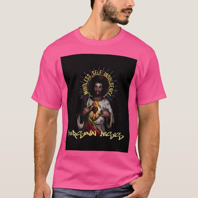 Camiseta Autoindulgência sem Mindes Gráfico Pessoal de Jesu (Frente)