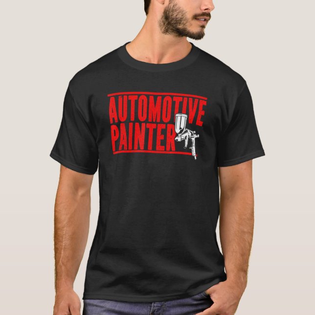 Camiseta Automotive Painter Paint Spray Machine (Frente)