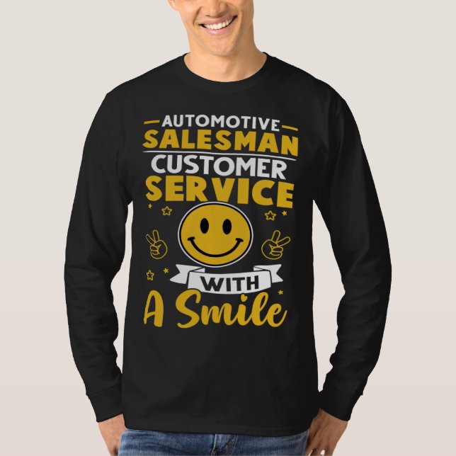 Camiseta Automotive Salesman Customer Service With A Smile (Frente)
