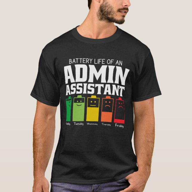 Camiseta Autonomia Da Bateria De Um Admin Assistant (Frente)