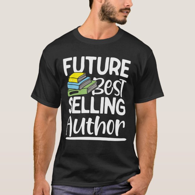 Camiseta Autor Futuro de Melhor Venda - Escritor Engraçado  (Frente)