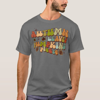 Camiseta Autumn Deixa Pumpkin Por Favor Pumpkin outono outo