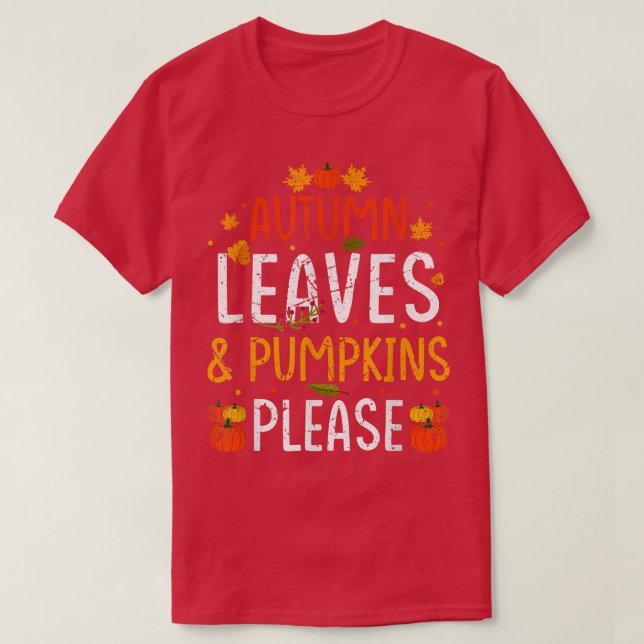 Camiseta Autumn Deixa Pumpkin, Por Favor, Queda De Agradeci (Frente do Design)