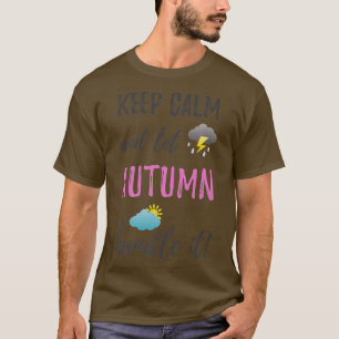 Camiseta Autumn Engraçado Mantenha Calma Mulheres Personali