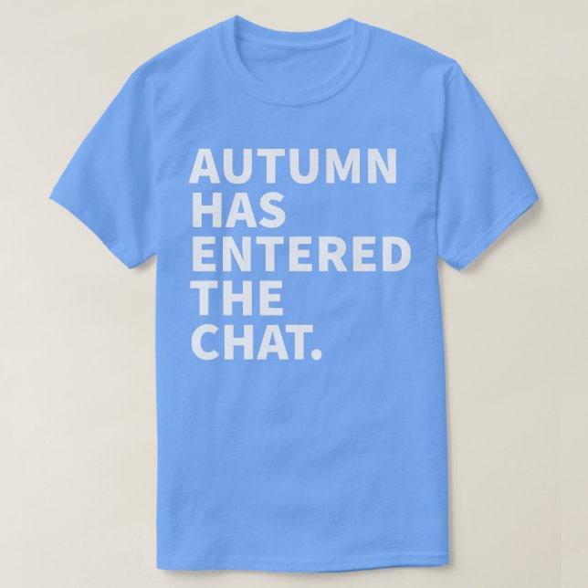 Camiseta Autumn Entrou O Chat Autumn Personalizado Na (Frente do Design)