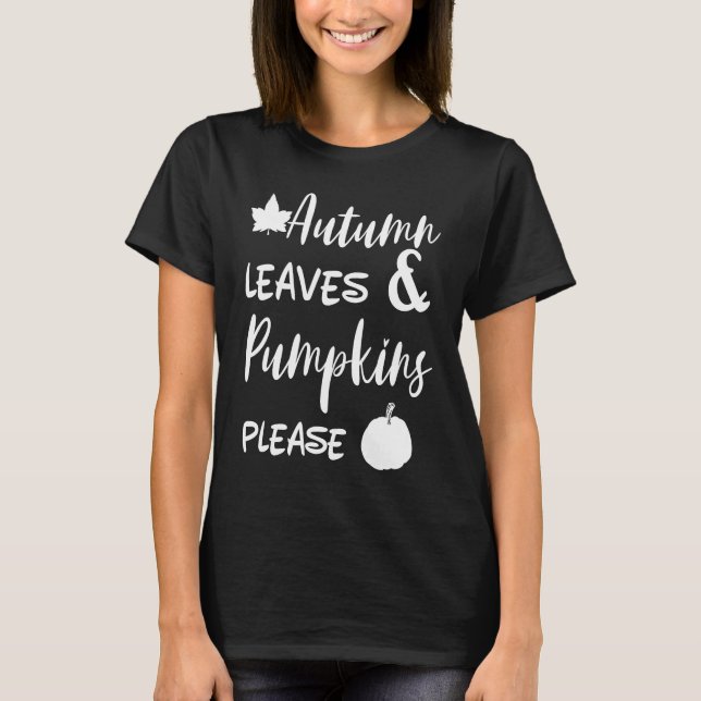 Camiseta Autumn Leaves And Pumpkins Please Halloween Spice  (Frente)