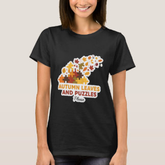 Camiseta Autumn Leaves and Puzzles Please Fall Lover Quote 