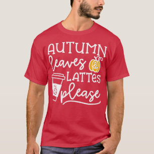 Camiseta Autumn Leaves E Latas Por Favor Pumpkin Spice Hall