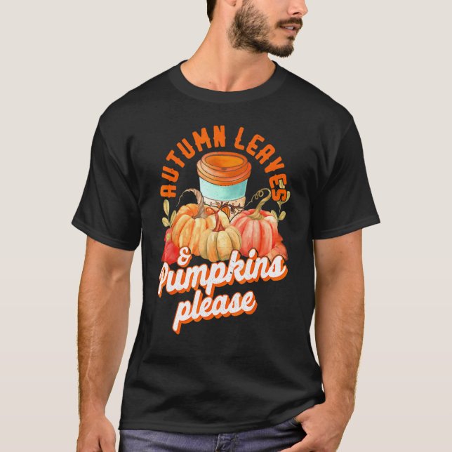Camiseta Autumn Leaves & Pumpkin Please Thanksgiving (Frente)