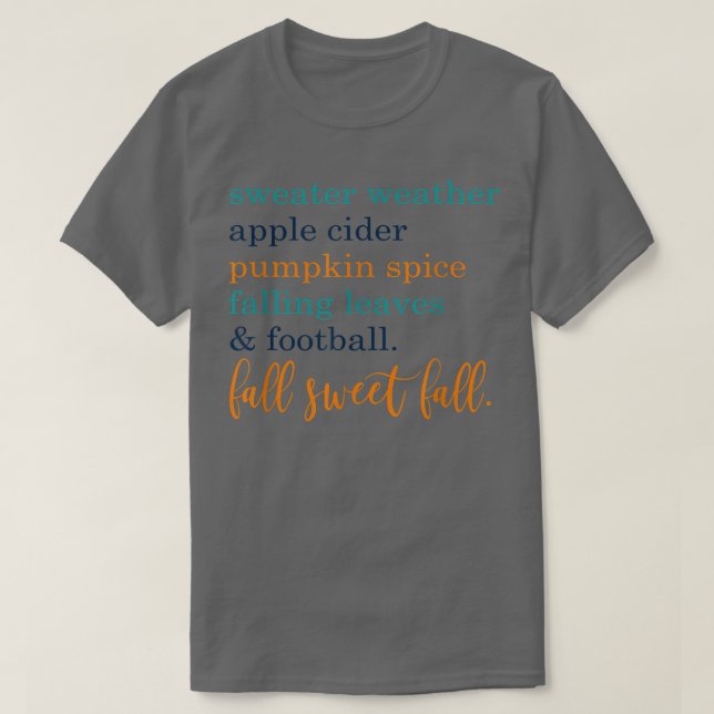 Camiseta AutumnFall Sweet Fall Tshirt para Mulheres com Diz (Frente do Design)
