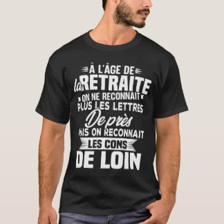 Camiseta Avec l'age on reconnaît les cons de loin