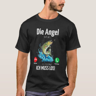 Camiseta Aventura de Pesca Die Angel chama um ich muss Ange
