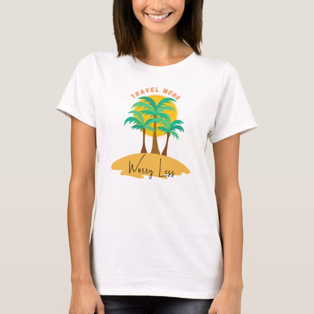 Camiseta Aventura mais, se preocupe menos - Viagem Inspirac (Frente)