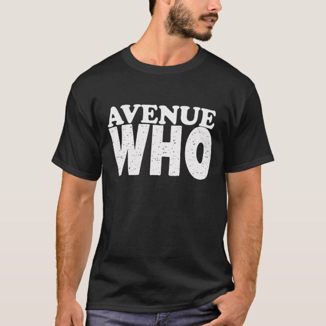 CAMISETA AVENUE WHO (Frente)