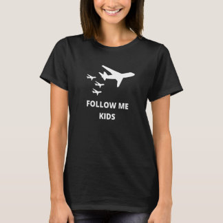 Camiseta Aviation Dad Of Three Follow Me Kids
