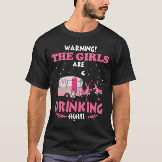 Camiseta avisando as meninas que estão bebendo de novo camp