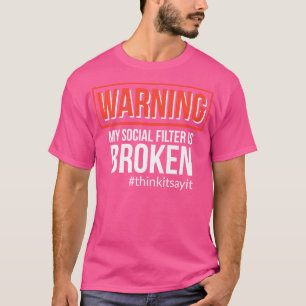 Camiseta Avisar Meu Filtro Social Está Quebrado