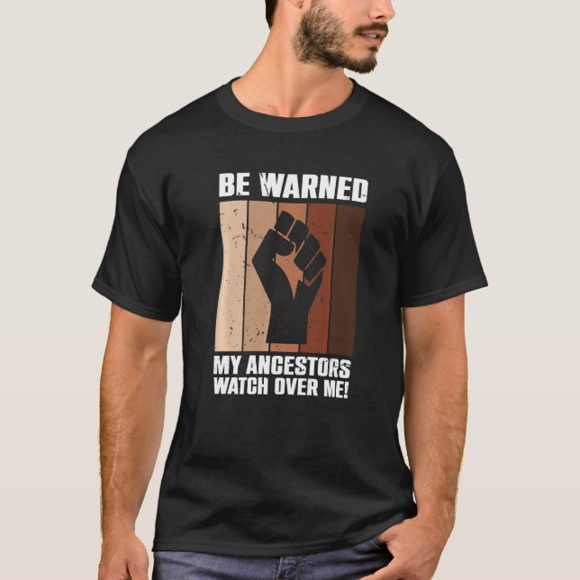 Camiseta Avisem-Me Os Meus Ancestrais A Olharem Por Mim, Im (Frente)