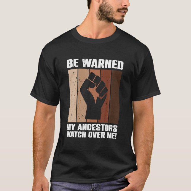 Camiseta Avisem-Me Os Meus Ancestrais A Olharem Por Mim, Im (Frente)