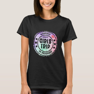 Camiseta Aviso 2023 Viagem De Meninas Em Andamento