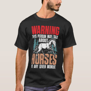 Camiseta Aviso A Esta Pessoa Pode Falar Sobre Cavalos