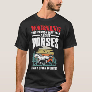 Camiseta Aviso A Esta Pessoa Pode Falar Sobre Cavalos