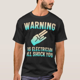 Camiseta Aviso A Este Elétrico Pode Te Chocar Lineman