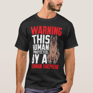 Camiseta Aviso A Este Humano É Protegido Por Uma Shephe Ale