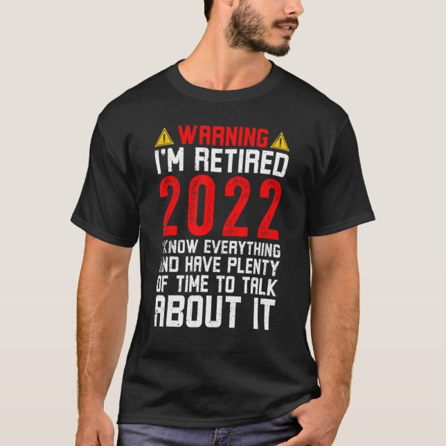Camiseta Aviso Aposentado 2022 Eu Sei Tudo (Frente)