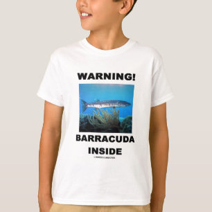 Camiseta Aviso! Barracuda para dentro