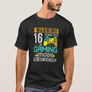 Camiseta Aviso De 16 Anos No Modo De Jogos 16.O Aniversário