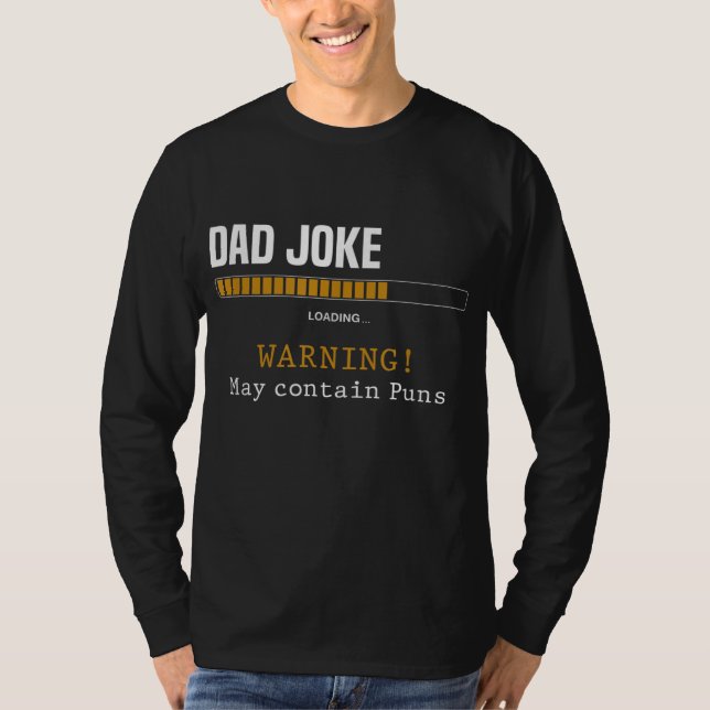 Camiseta Aviso De Carregamento De Piada De pai Pode Conter  (Frente)