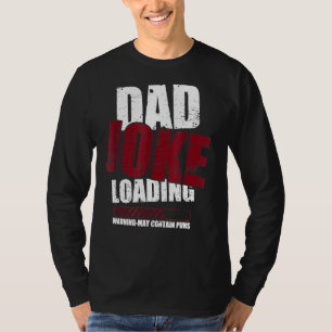 Camiseta Aviso De Carregamento De Piada De pai Pode Conter