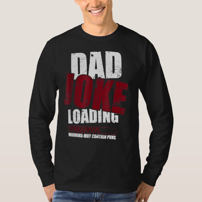 Camiseta Aviso De Carregamento De Piada De pai Pode Conter  (Frente)
