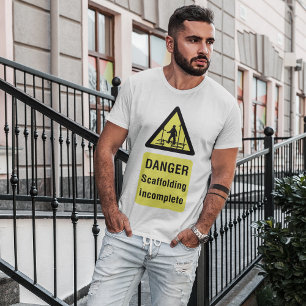 Camiseta Aviso de local incompleto do Danger Scaffolding