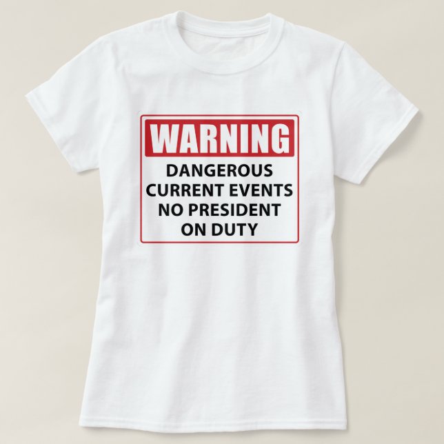 Camiseta aviso de não presidente em exercício (Frente do Design)