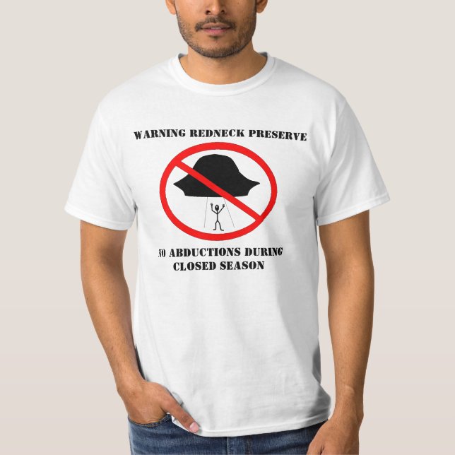 CAMISETA AVISO DE PRESERVA DE REDNECK, SEM ABDUÇÃO... (Frente)