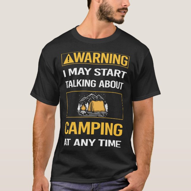 Camiseta Aviso Divertido Acampamento Acampamento Barraca (Frente)